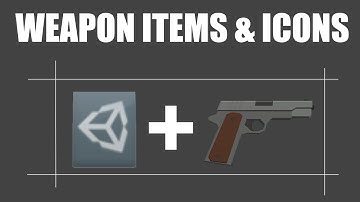 Weapon Items & Icons - FPS Game With Unity & Blender