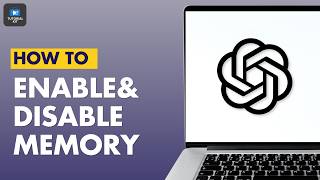 How To Enable & Disable ChatGPT Memory?