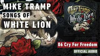 Mike Tramp - Cry For Freedom (Songs of White Lion - Audio)