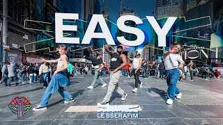 [KPOP IN PUBLIC NYC] LE SSERAFIM (르세라핌)  EASY Dance Cover by Not Shy Dance Crew