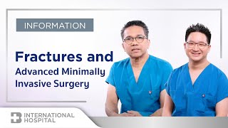Fracture and Advanced Minimally Invasive Surgery