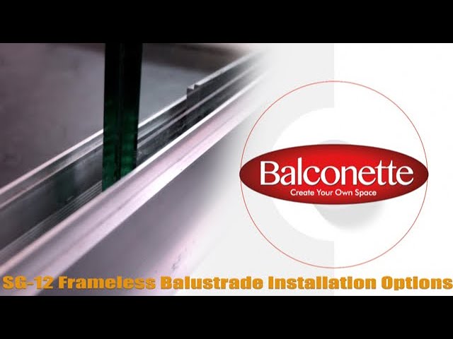 SG-12 Frameless Balustrade  Installation Options