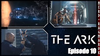 THE ARK, Ep. 10: Did they blow their load last episode