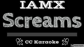 IAMX • Screams (CC) [Karaoke Instrumental Lyrics]