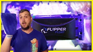 Flipper Float A Must Have Reef Aquarium Product!