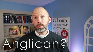 What is an Anglican?