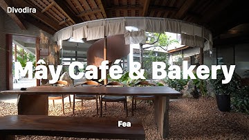 Mây café & Bakery | Câu chuyện cải tạo quán cà phê với mái ngói truyền thống |  ĐI VÔ ĐI RA