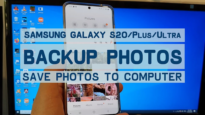 How to download pictures from samsung s20 to computer