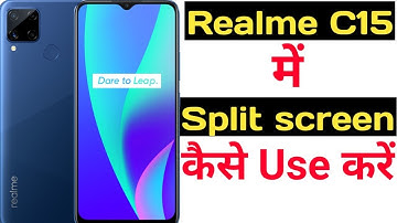 How to enable split screen in realme c15 || Realme c15 me split screen kaise enable kare ||