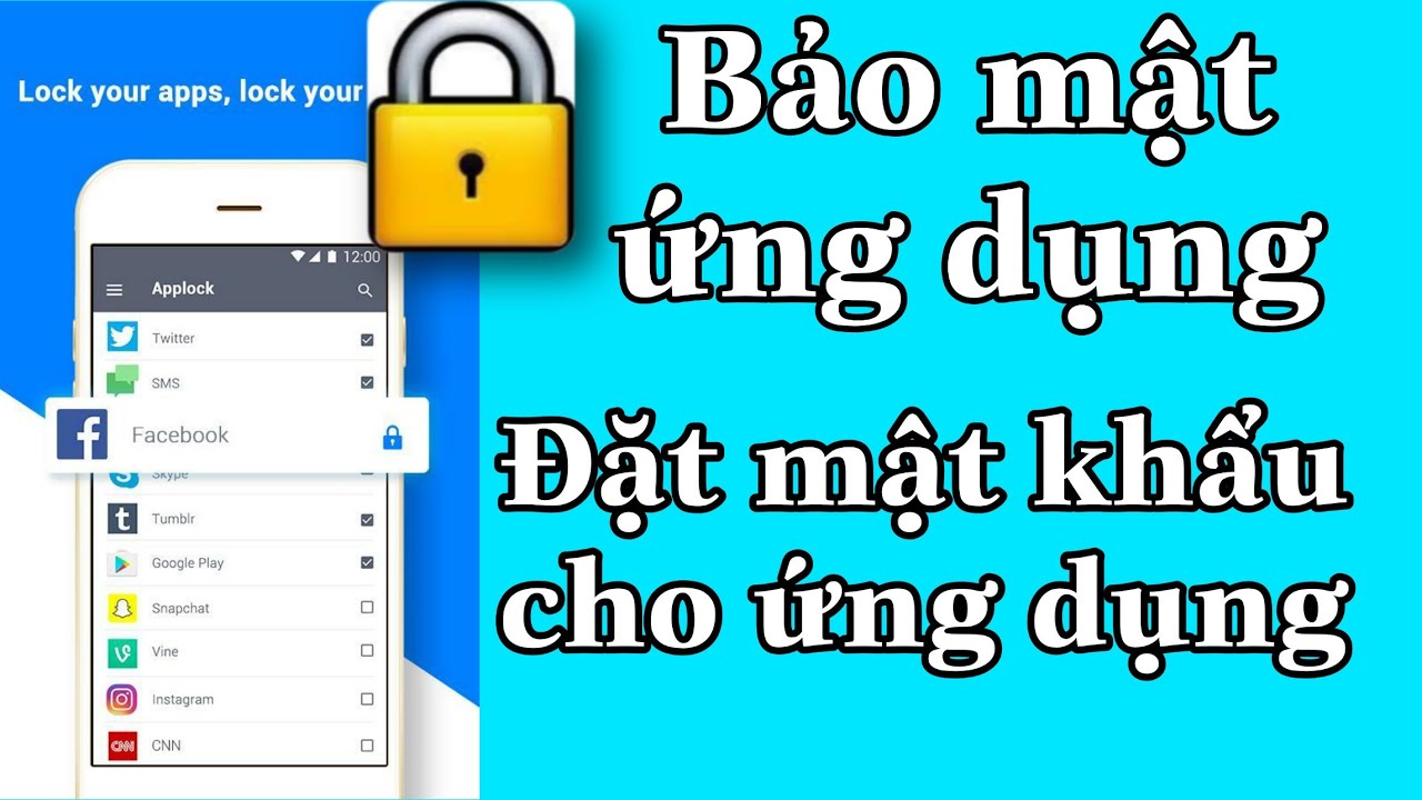 Cách Bảo Mật Ứng Dụng An Toàn | Đặt Mật Khẩu Cho Ứng Dụng Trên Máy Android | Tân tivi