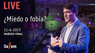 ⭕️ EN VIVO | Marcos Vidal  | “Miedo o fobia&quot; |  Iglesia Salem Madrid