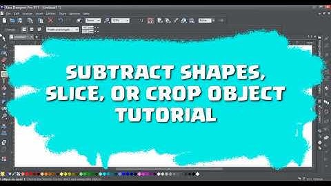SUBTRACT SHAPES TUTORIAL | XARA DESIGNER PRO