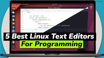 TOP 5 Best Linux Text Editors For Programming / Coding