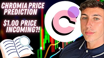 CHROMIA PRICE PREDICTION 2022! $1.01 PRICE TARGET!