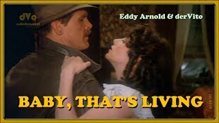 Watch Eddy Arnold Baby Thats Living video
