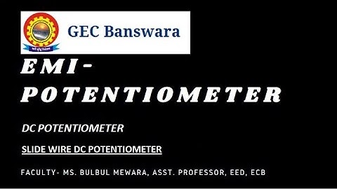 Slide Wire Potentiometer_DC Potentiometer by Bulbul Mewara