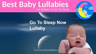 GO TO SLEEP NOW - Lullaby for Babies To Go To Sleep From Baby Bliss Lullabies For Baby Sleep