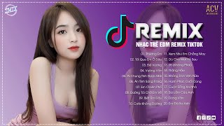 Tối Qua Em Ở Đâu Remix ♫ Thương Em Remix - Tú Na ♫ Top 20 Bản EDM TikTok Mới Nhất 2023