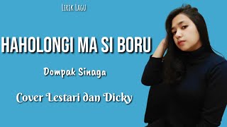 Haholongi Ma Si Boru - Dompak Sinaga | Cover Lestari dan Dicky | Lirik Lagu Batak