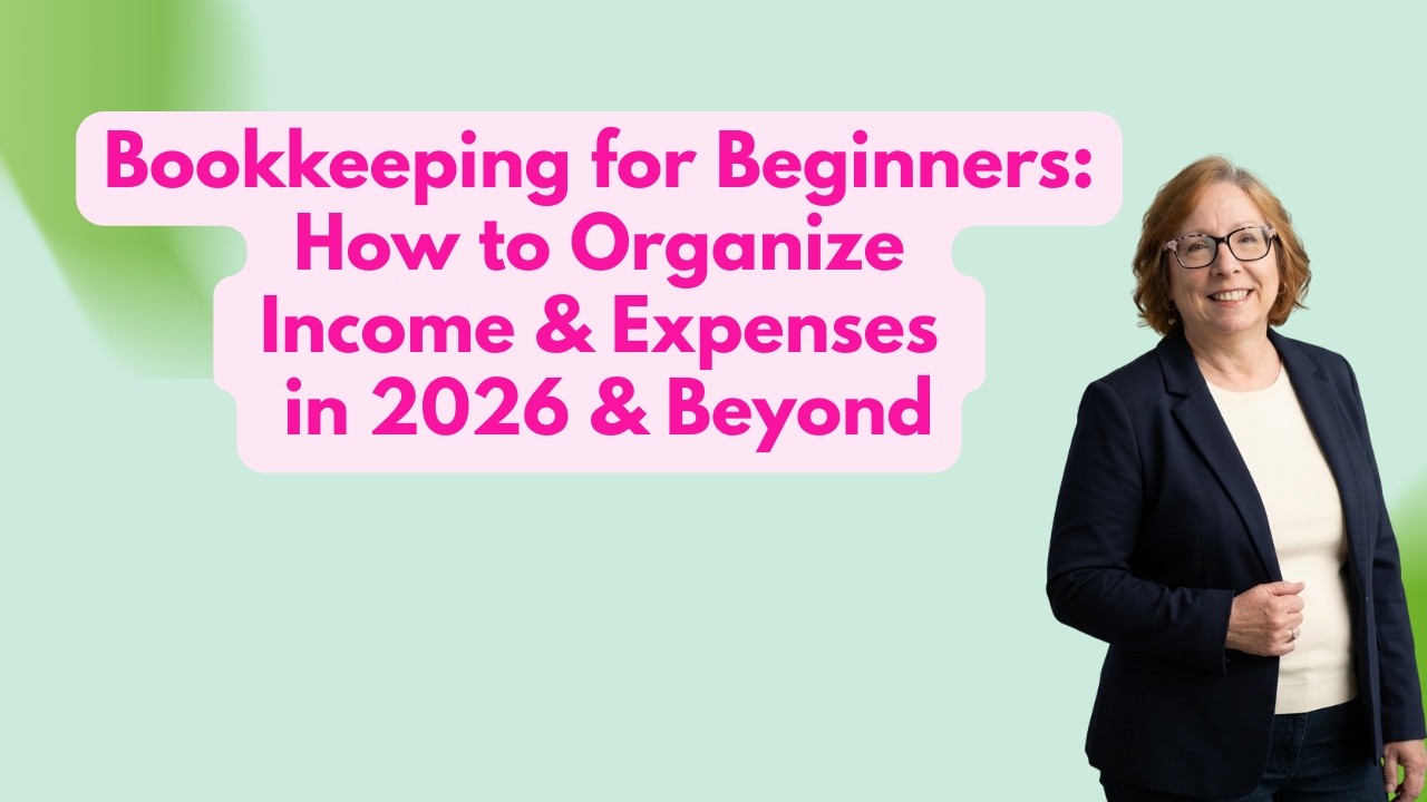 Bookkeeping for Beginners: How to Organize Income & Expenses in 2026 ...