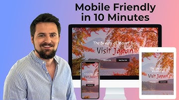 The Secret to be Mobile Friendly in 10 Minutes | Truly Responsive Web Design