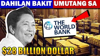 Dahilan Kung bakit Umutang si Marcos sa World Bank at International Monetary Fund | Marcos Debt