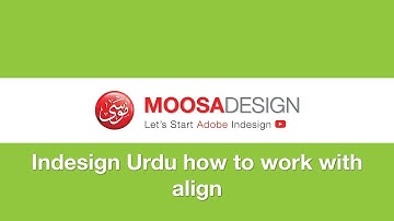 Indesign Urdu how to work with align