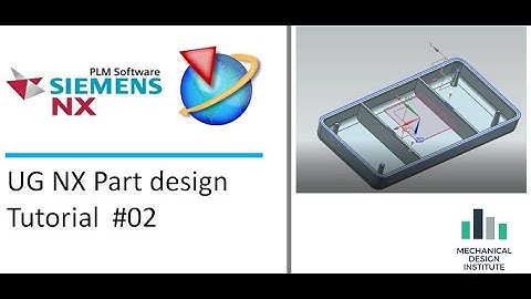 UG NX ADVANCE PART DESIGN FOR EXPERTS (TUTORIALS 02)
