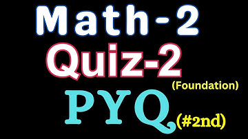 Math-2 | Quiz-2 | PYQ #2nd | Foundation | Solved (Hindi) | #iitmadras #iitm #pyq #datascience