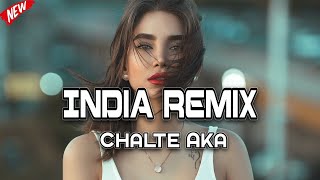 INDIA REMIX _ CHALTE AKA || Lagu Slow Remix Saat Perjalanan ✈✈ ( Arjhun Kantiper )