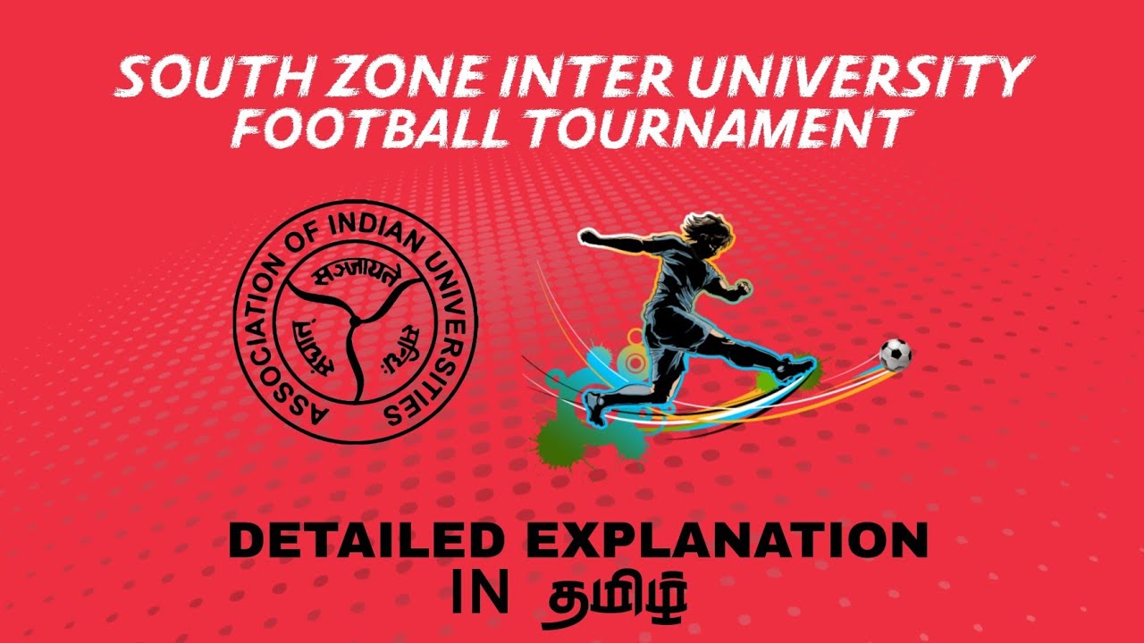 south zone inter university football tournament behind the reason | தமிழ் | football tamil |