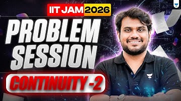 IIT JAM/CUET PG 2026 | Problem Session on Continuity | Part 2 | IIT JAM 2026 Preparation 🚀