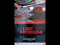 Lart aborigne au chteau de vogue 2021