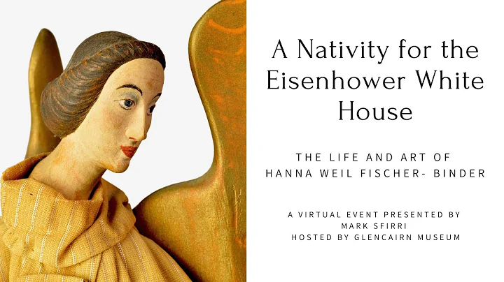 A Nativity for the Eisenhower White House: The Lif...