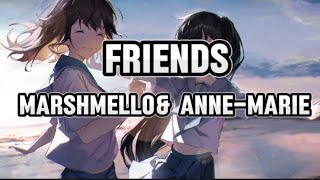 MARSHMELLO & ANNE-MARIE - FRIENDS (LYRICS)