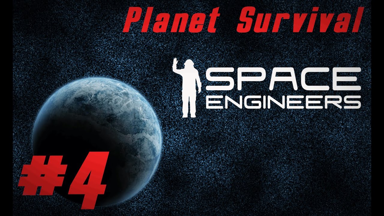 Space Engineers Let's Play Survival - Part 4 (Space Engineers Survival ...