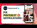 How to Fix Pinterest Notifications Not Working (2025)