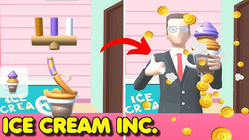 Ice Cream Inc.: Eat your favorite ice cream – Levels 1-15 | Gameplay #1 (Android & iOS Game)
