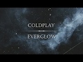 Coldplay - Everglow (Letra traducida)