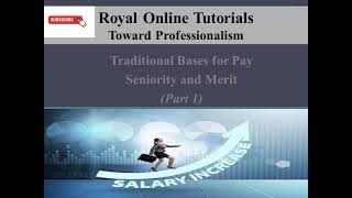 Compensation and Benefits - Seniority and Merit Pay (Part 1)