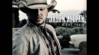 Video thumbnail of "Night Train - Jason Aldean (Night Train 2012)"