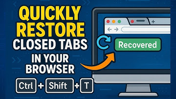 Quickly Restore Closed Tabs in your Browser