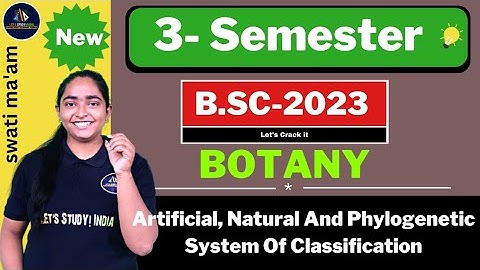 unit 2 |Artificial, Natural And Phylogenetic System Of Classification | B.Sc. Botany 3rd Semester |