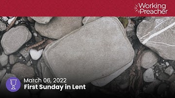 Brainwave 832: First Sunday in Lent (Year C) - Mar. 6, 2022
