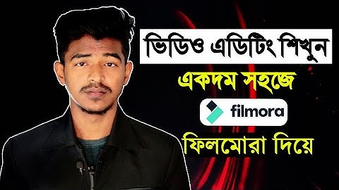Wondershare Filmora X Complete Video Editing Tutorial Bangla । Best Video Editing for Beginners ।