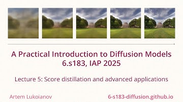 MIT 6.S183 A Practical Introduction to Diffusion Models, Lecture 5
