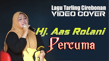 Percuma_Voc.Hj. Aas Rolani, Video cover lagu tarling