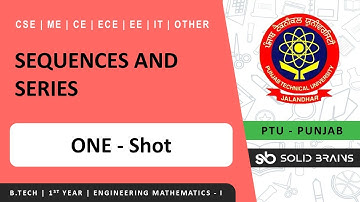 Sequences & Series in ONE Shot 🔥 | B.Tech PTU 1st Year Engineering Mathematics-I