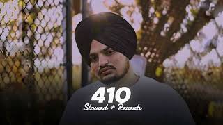 410 (Slowed + Reverb ) - Sidhu Moose Wala | Sunny Malton