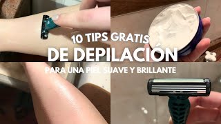 TIPS de DEPILACIÓN que NO te costarán más dinero | piel suave y brillante ✨